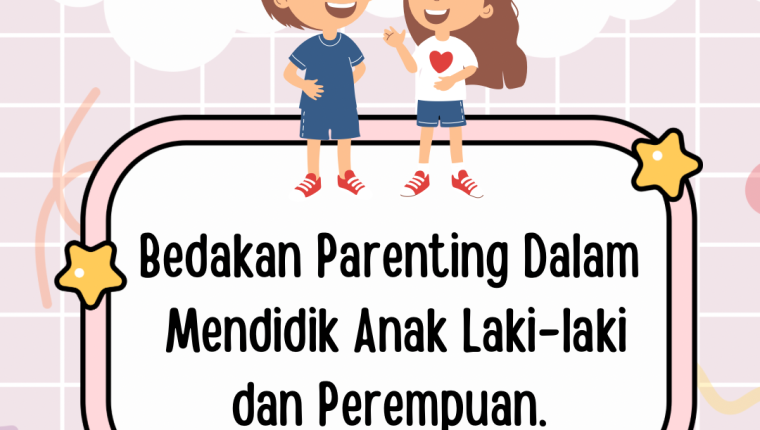 Perbedaan Mendidik Anak Laki-laki Dan Perempuan