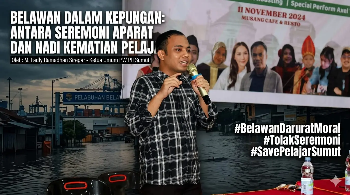 Belawan dalam Kepungan: Antara Seremoni Aparat dan Nadi Kematian Pelajar