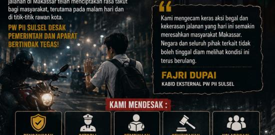 PW PII Sulsel Desak Pemerintah dan Aparat Bertindak Tegas Atas Maraknya Begal di Makassar