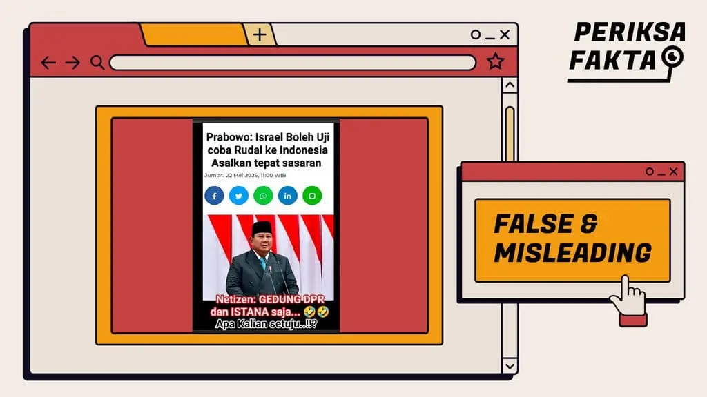 [SALAH] Tidak Benar, Prabowo Izinkan Israel Uji Coba Rudal ke Indonesia
