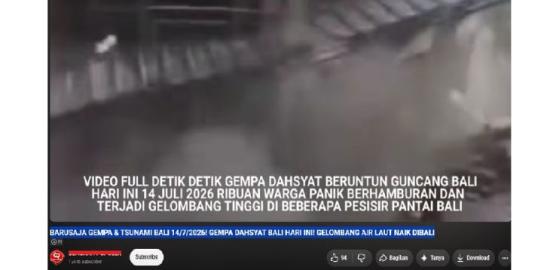 [SALAH] Hoaks! Video gempa-tsunami Bali pada 14 Juli