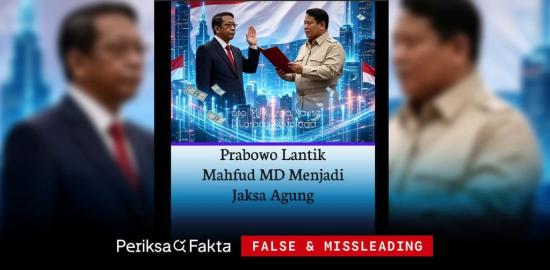 [SALAH] Hoaks, Prabowo Lantik Mahfud MD Jadi Jaksa Agung