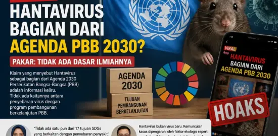 [SALAH] Hoaks Hantavirus Dikaitkan dengan Agenda PBB 2030, Pakar Tegaskan Klaim Tidak Berdasar