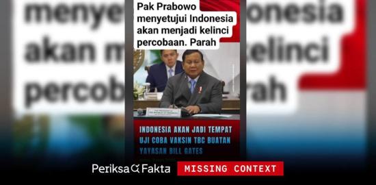 [SALAH] Salah, Prabowo Sebut Indonesia Jadi Kelinci Percobaan Vaksin TBC