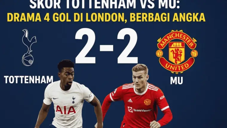 Manchester United Tahan Imbang Tottenham 2–2 di London